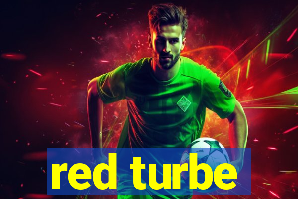 red turbe